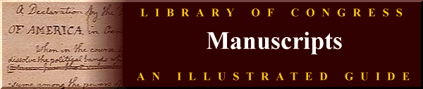 Library of Congress 
Manuscripts: An Illustrated Guide