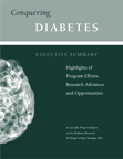 Conquering Diabetes: Highlights of Program Efforts, Research Advances and Opportunites Summary 
