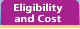 Eligibility & Cost