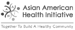 Asian American Health Initiative: Together To Build A Healthy Community