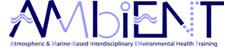 Logo of Atmospheric and Marine-Based Interdisciplinary Environmental Health Training (AMBIENT)