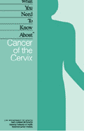 What You Need To Know About Cancer of Cervix