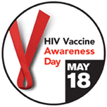 HIV Vaccine Awareness Day - May 18