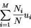 \begin{displaymath}{\sum_{i = 1}^M {\frac{N_i}{N}} u_i}
\end{displaymath}