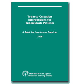 Tobacco Cessation Interventions for Tuberculosis Patients: A Guide for Low-Income Countries