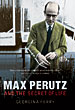 Max Perutz and the Secret of Life cover image