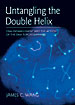 Untangling the Double Helix<br>DNA Entanglement and the Action of the DNA Topoisomerases