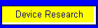 Device Research