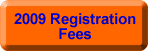 2009 Registration Fees