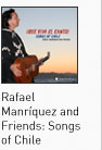 ¡Que Viva el Canto! Songs of Chile