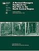 [photo:] Publication Cover: A revised managers handbook for red pine in the North Central Region.