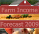 2009 Farm Income Forecast