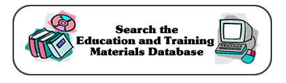 Search the Education and Training Materials Database