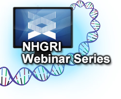 NHGRI Webinar Series