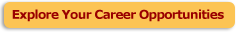 Explore Your Career Opportunities