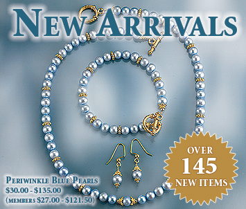 New Arrivals - Over 145 New Items - Periwinkle Blue Pearls ($30.00 - $135.00; members $27.00 - $121.50)
