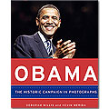 Obama: The Historic Campaign in Photographs