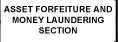ASSET FORFEITURE AND MONEY LAUNDERING SECTION