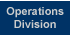 Operations Division