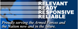 RELEVANT, READY, RESPONSIVE, RELIABLE - Proudly serving the Armed Forces and the Nation now and in the future
