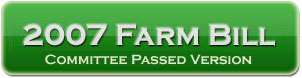 2007 Farm Bill Committee Passed Version