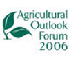 Agricultural Outlook Forum 2006