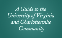 A Guide to the University of Virginia and Charlottesville Community