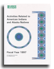 Cover of USGS Activities Related to American Indians and Alaska Natives FY1997 Report