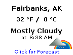 Click for Fairbanks, Alaska Forecast