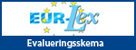 EUR-Lex: Evalueringsskema