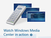 Watch Windows Media Center in action