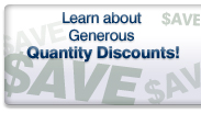 Learn about Generous Quantity Discounts!