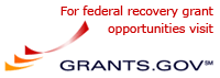 For federal recovery grant opportunities visit grants.gov