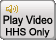 Click Here to Play Video.  This video can only be viewed by HHS personnel.