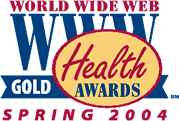 World Wide Web Gold Health Award, Spring 2004