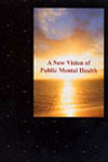Cover of A new Vision of Public Mental Health