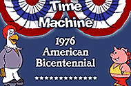 Time Machine - 1776 American Bicentennial