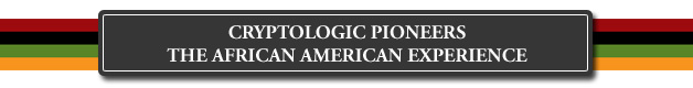 Cryptologic Pioneers the African American Experience