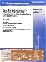 Wind Energy Applications for Municipal Water Services: Opportunities, Situation Analyses, and Case Studies                                                                                                                                                                                                  