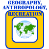 Geography, Anthropology, Recreation