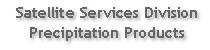 Office of Satellite Services Division Precipitation Products banner image and link to OSDPD