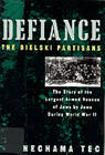 Defiance: The Bielski Partisans