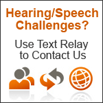 Hearing/Speech Challenges? Link to text relay service to contact us