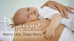 eCard: Pregnant? Worry less. Sleep more.