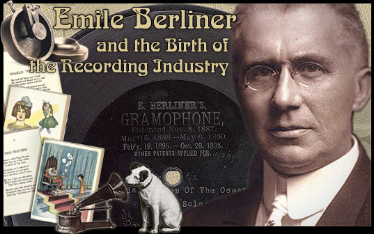 Emile Berliner and the Birth of the Recording Industry home page image