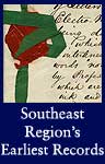 Earliest Archival Records (Southeast Region) (ARC ID 788694)