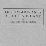 Our Immigrants at Ellis Island.