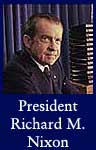 President Richard M. Nixon