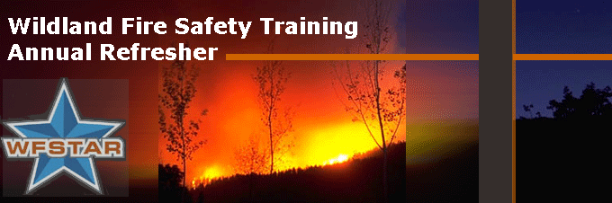 Banner Wildland Fire Safety Training Annual Refresher