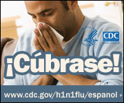Cúbrase la nariz con un pañuelo desechable cuando tosa o estornude. Para obtener más información consulte www.cdc.gov/h1n1flu/espanol/